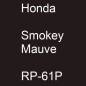 Preview: Honda, Smokey Mauve, RP-61P.